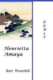 Henrietta Amaya - Kurt Wasserfall - eBook